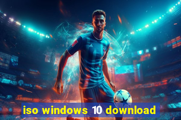 iso windows 10 download